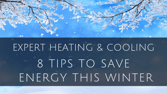 Trenton, MI: 8 Tips for Lowering Your Heating Costs this Winter